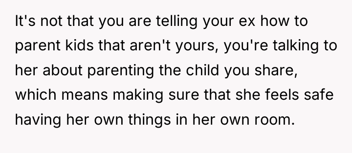 It's not that you are telling your ex how to...