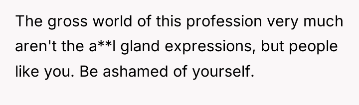 The gross world of this profession very much aren't the...