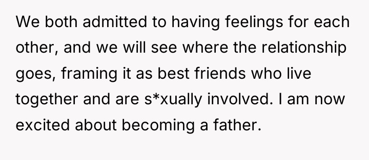 We both admitted to having feelings for each other, and...