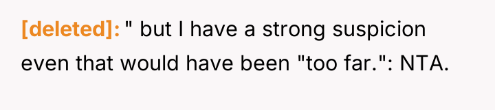 [deleted] " but I have a strong suspicion even that...