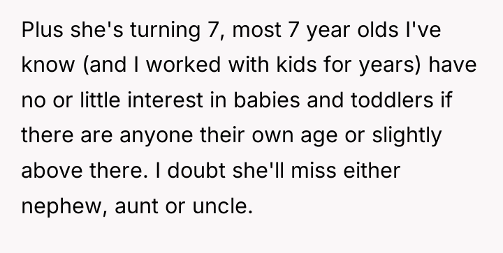Plus she's turning 7, most 7 year olds I've know...