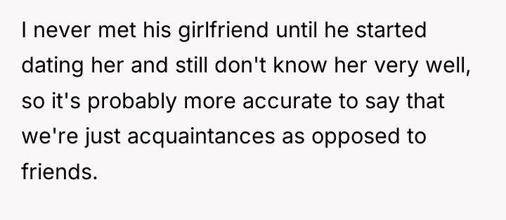 I never met his girlfriend until he started dating her...