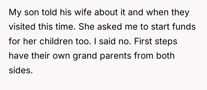 My son told his wife about it and when they...