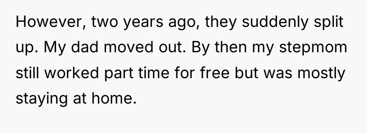 However, two years ago, they suddenly split up. My dad...