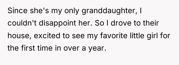 Since she's my only granddaughter, I couldn't disappoint her. So...