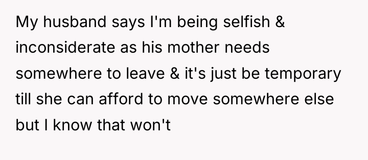 My husband says I'm being selfish & inconsiderate as his...