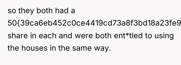 so they both had a 50{39ca6eb452c0ce4419cd73a8f3bd18a23fe95ab4febb092bc2ab1b542eeea82f} share in each and...