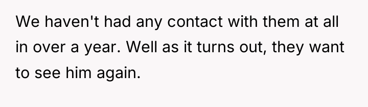 We haven't had any contact with them at all in...