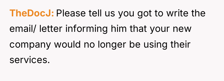 TheDocJ Please tell us you got to write the email/...