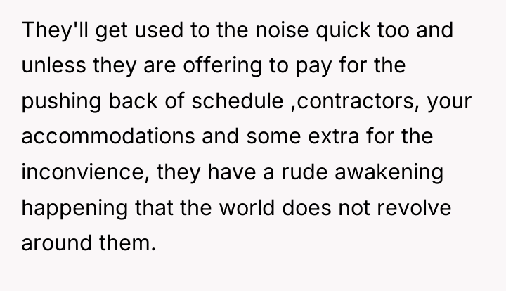 They'll get used to the noise quick too and unless...