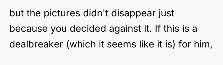 but the pictures didn't disappear just because you decided against...
