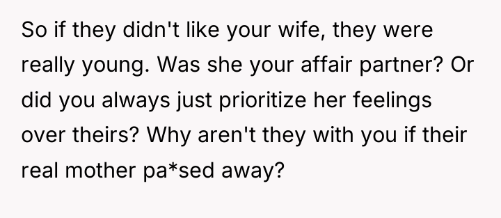 So if they didn't like your wife, they were really...
