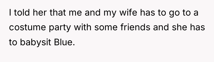 I told her that me and my wife has to...