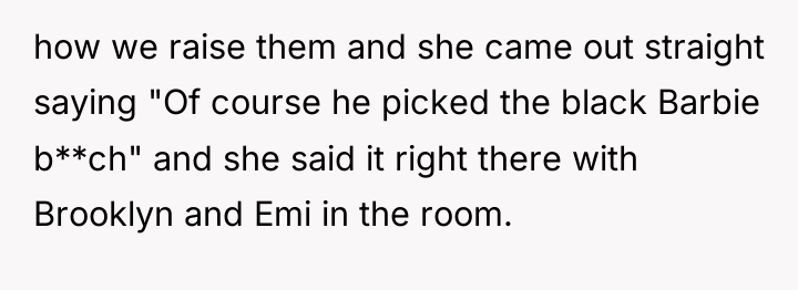 how we raise them and she came out straight saying...