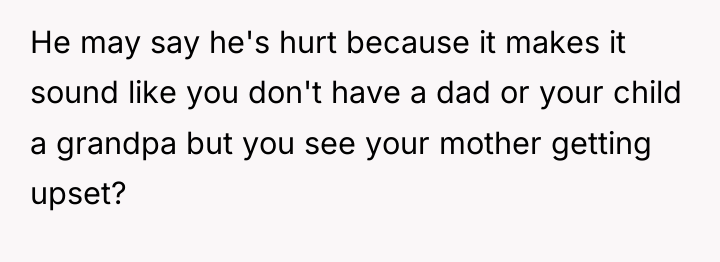 He may say he's hurt because it makes it sound...