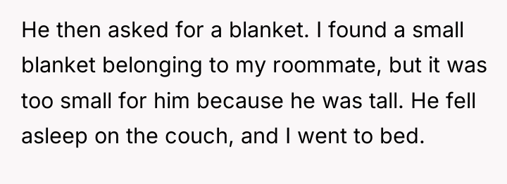 He then asked for a blanket. I found a small...