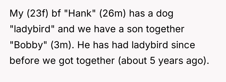 My (23f) bf "Hank" (26m) has a dog "ladybird" and...