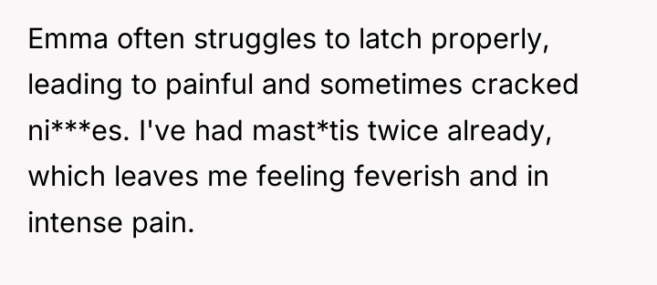 Emma often struggles to latch properly, leading to painful and...