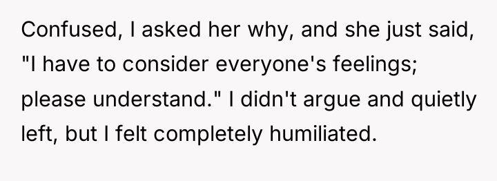 Confused, I asked her why, and she just said, "I...