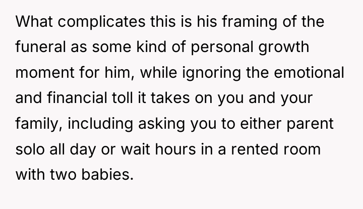 What complicates this is his framing of the funeral as...