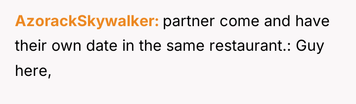 AzorackSkywalker partner come and have their own date in the...