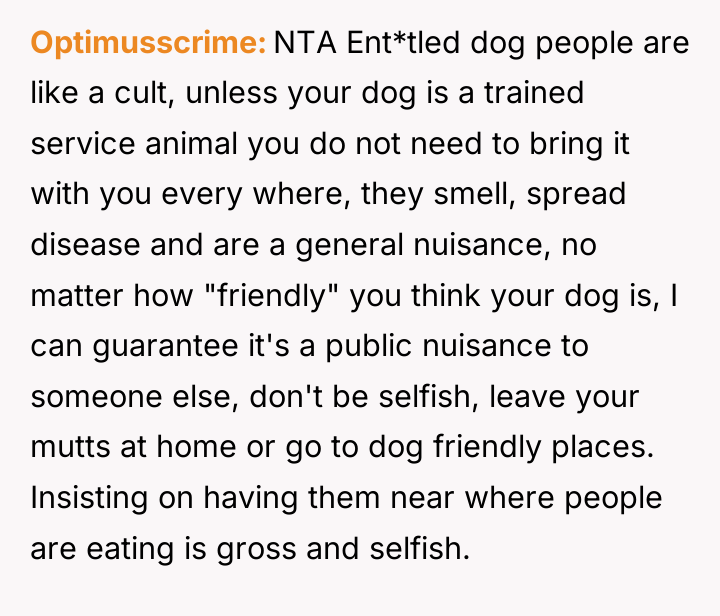 Optimusscrime NTA Ent*tled dog people are like a cult, unless...