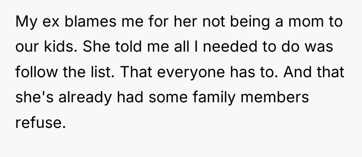 My ex blames me for her not being a mom...