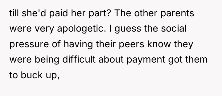 till she'd paid her part? The other parents were very...