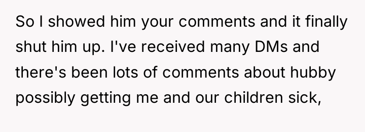 So I showed him your comments and it finally shut...