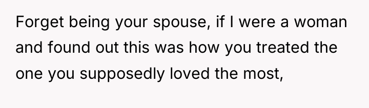 Forget being your spouse, if I were a woman and...