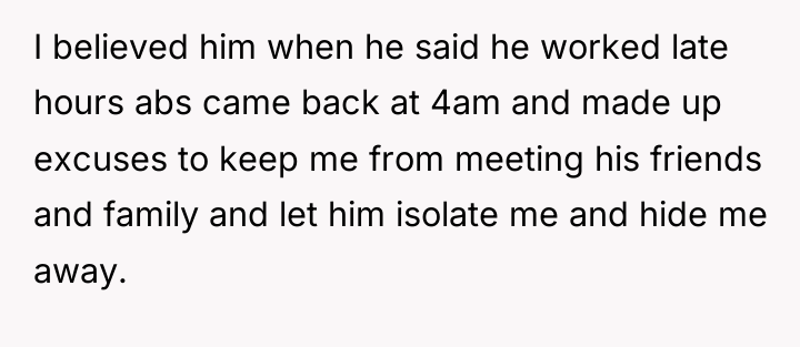I believed him when he said he worked late hours...