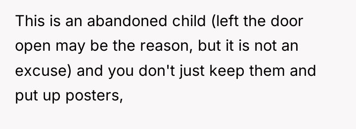 This is an abandoned child (left the door open may...