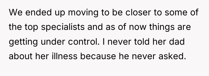 We ended up moving to be closer to some of...
