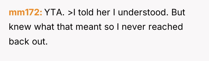 mm172 YTA. >I told her I understood. But knew what...