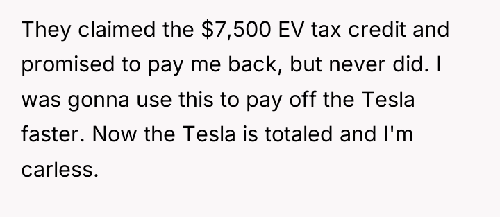They claimed the $7,500 EV tax credit and promised to...