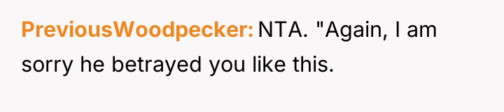 PreviousWoodpecker NTA. "Again, I am sorry he betrayed you like...
