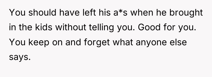 You should have left his a*s when he brought in...