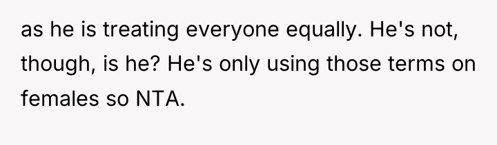 as he is treating everyone equally. He's not, though, is...