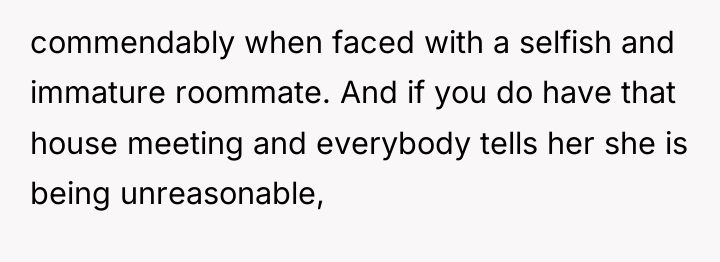 commendably when faced with a selfish and immature roommate. And...