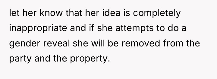 let her know that her idea is completely inappropriate and...