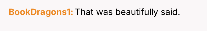 BookDragons1 That was beautifully said.