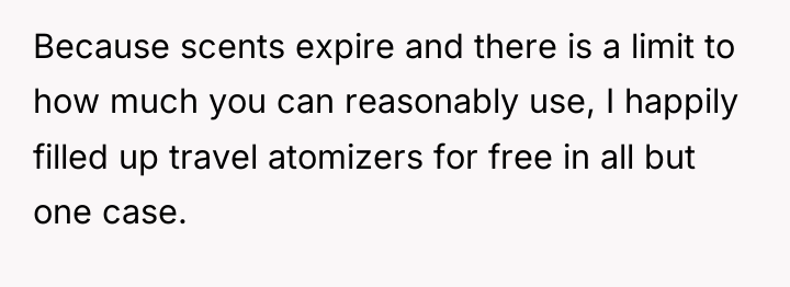 Because scents expire and there is a limit to how...