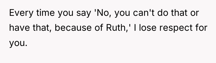 Every time you say 'No, you can't do that or...