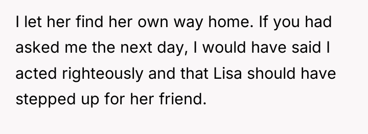 I let her find her own way home. If you...