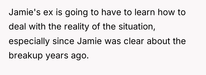 Jamie's ex is going to have to learn how to...