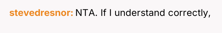 stevedresnor NTA. If I understand correctly,