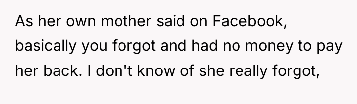 As her own mother said on Facebook, basically you forgot...