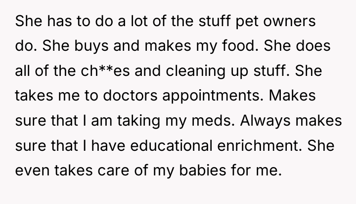 She has to do a lot of the stuff pet...
