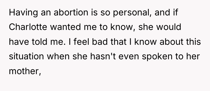 Having an abortion is so personal, and if Charlotte wanted...