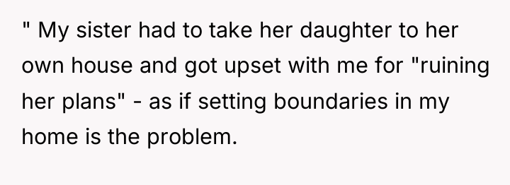 " My sister had to take her daughter to her...